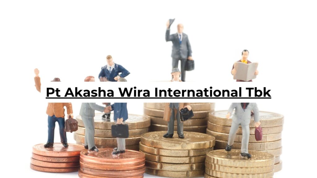 Pt Akasha Wira International Tbk