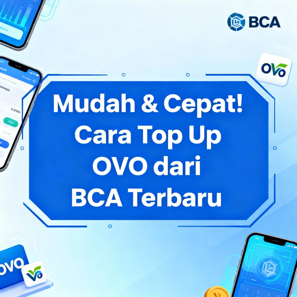 Cepat! Cara Top Up OVO dari BCA Terbaru